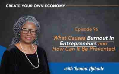 Episode 96 – What Causes Burnout in Entrepreneurs and How Can It Be Prevented?