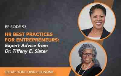 Episode 93 – HR Best Practices for Entrepreneurs: Expert Advice from Dr. Tiffany E. Slater