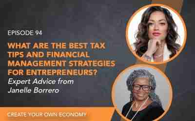 Episode 94 – What Are the Best Tax Tips and Financial Management Strategies for Entrepreneurs: Expert Advice from Janelle Borrero