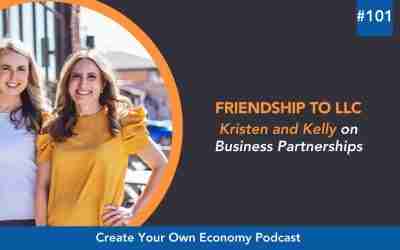 Episode 101 – Friendship to LLC: Kristen and Kelly on Business Partnerships