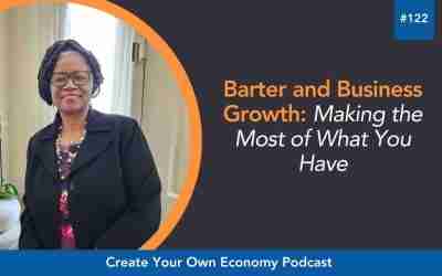 Episode 122 – Barter and Business Growth – Making the Most of What You Have