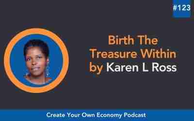 Episode 123 – Birth The Treasure Within by Karen L Ross