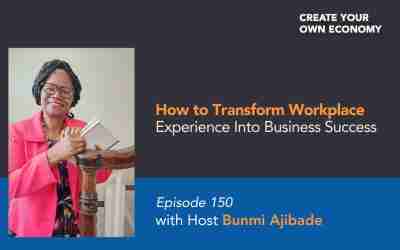 Episode 150 – How to Transform Workplace Experience Into Business Success