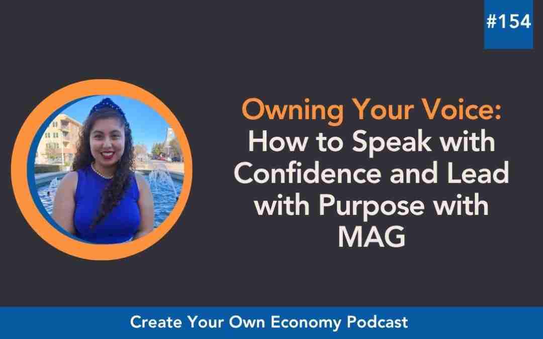 Episode 154 – Owning Your Voice: How to Speak with Confidence and Lead with Purpose