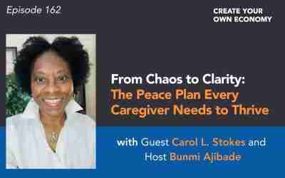 Episode 162 – From Chaos to Clarity: The Peace Plan Every Caregiver Needs to Thrive